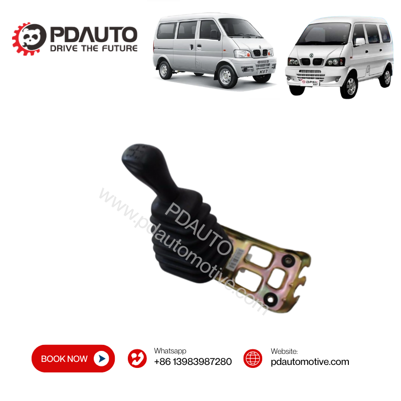 1703100-01 DFSK sokon MINI VAN K07 EQ474 GEAR LEVER POMO PALANCA DE CAMBIOS china supplier auto parts Car spare parts